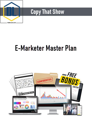 Copy That Show – E-Marketer Master Plan