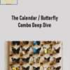 Dan Sheridan – The Calendar / Butterfly Combo Deep Dive