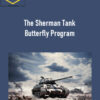 Dan Sheridan – The Sherman Tank Butterfly Program