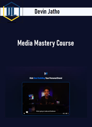 Devin Jatho – Media Mastery Course