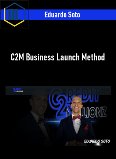 Eduardo Soto – C2M Business Launch Method