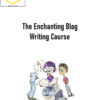 Henneke Duistermaat – The Enchanting Blog Writing Course