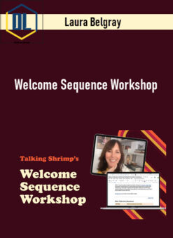 Laura Belgray – Welcome Sequence Workshop