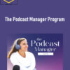 Lauren Wrighton – The Podcast Manager Program