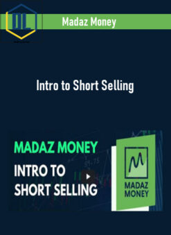 Madaz Money – Intro to Short Selling