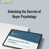 Mastering the Art of Sales – Unlocking the Secrets of Buyer Psychology