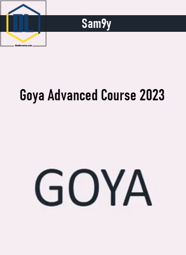 Sam9y – Goya Advanced Course 2023