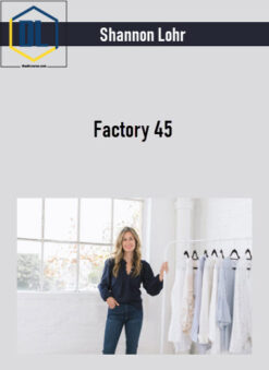 Shannon Lohr – Factory 45