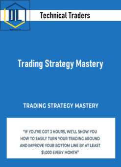 Technical Traders – Trading Strategy Mastery