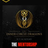 The Inner Circle Dragons – The Mentorship