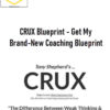 Tony Shepherd – CRUX Blueprint – Get My Brand-New Coaching Blueprint