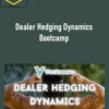 Vol Signals – Dealer Hedging Dynamics Bootcamp