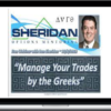 Dan Sheridan – Manage Your Trades By The Greeks