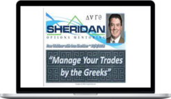 Dan Sheridan – Manage Your Trades By The Greeks