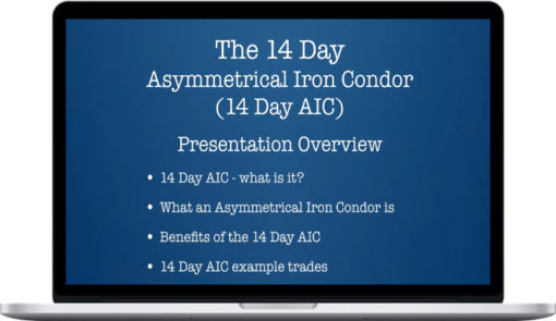 SMB Training – Amy Meissner – 14 Day Asymmetrical Iron Condor