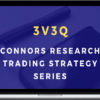 Trading Markets – Connors Research Trading Strategy Series – 3V3Q