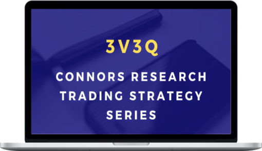 Trading Markets – Connors Research Trading Strategy Series – 3V3Q