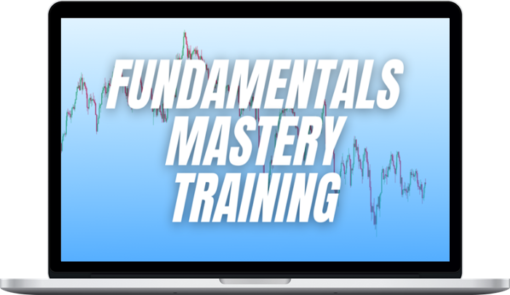 Macro FX – Fundamentals Mastery Training