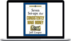 Jeff Cooper – Seven Set-ups that Consistently Make Money