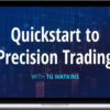 Simpler Trading – TG – Quickstart to Precision Trading