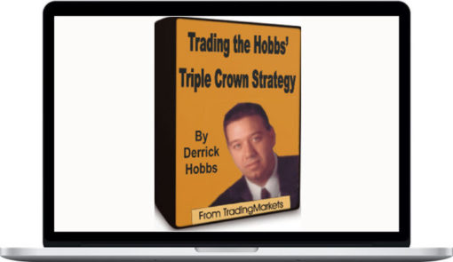 Derrik Hobbs – Trading The Hobbs Triple Crown Strategy