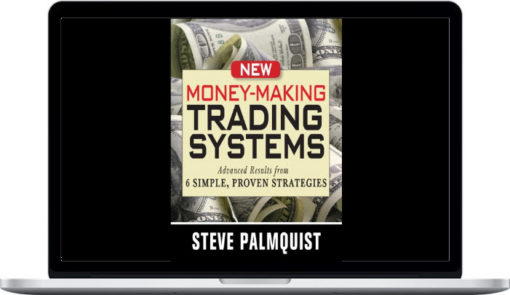 Steve Palmquist – New Money-Making Trading Systems Proven Candlesticks Strategies – 4 DVDs + Manual