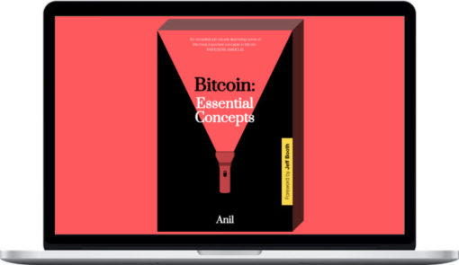 Anil – Essential Concepts of Bitcoin