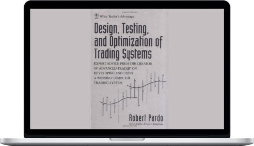 Robert Pardo – Design Testing And Optimisation Of Trading Systems