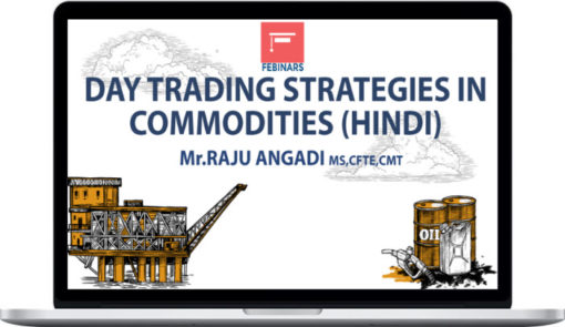 Raju Angadi Vishwanath – Day Trading Strategies In Commodities