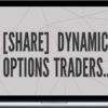 Simpler Trading – Dynamic Options Traders Masters Class