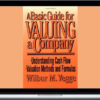 Wilbur M.Yegge – A Basic Guide of Valuing a Company