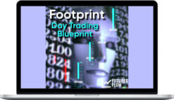 Futures Flow – Footprint Day Trading Blueprint