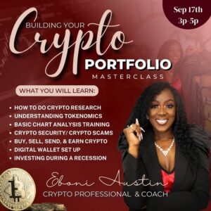 Eboni Austin – Building Your Crypto Portfolio