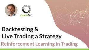 Quantra – Deep Reinforcement Learning in Trading