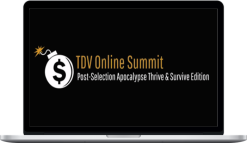 Jeff Berwick – TDV Online Summit: Post-Selection Apocalypse Thrive & Survive Edition