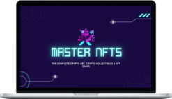 Intelligence School – Master NFTs: The Complete Crypto Art, Crypto Collectibles & NFT Class