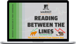 Market Magician – Reading Between The Lines – The Stock Market from Square One