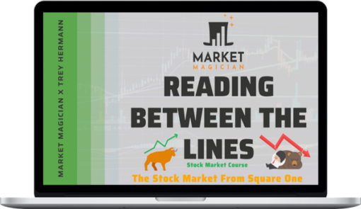 Market Magician – Reading Between The Lines – The Stock Market from Square One