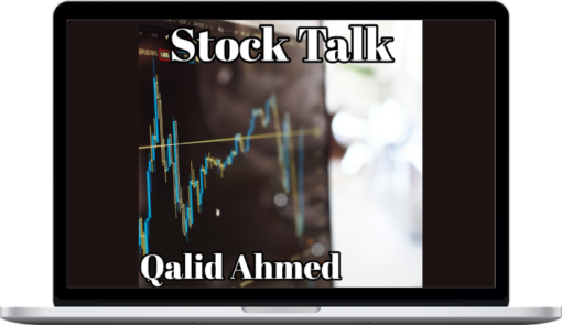 Qalid Ahmed – Stock Talk I and II