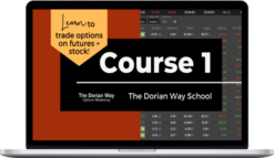 The Dorian Way School – Course 1: Build Your Foundation