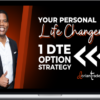 The Dorian Way School – Your Personal Life Changer: 1 DTE Option Strategy